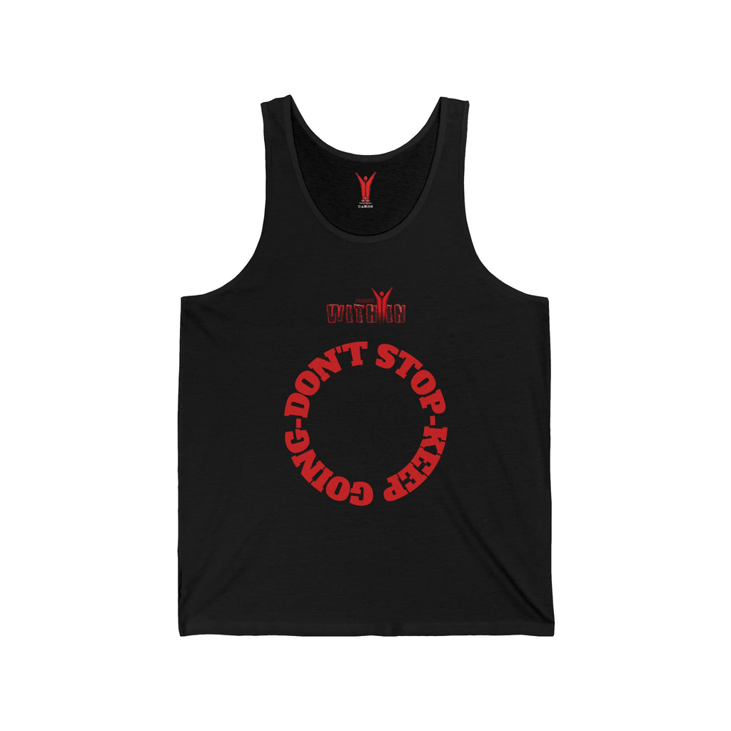 Don't Stop Keep Going Tank Top — Motivational Fitness Jersey Tank