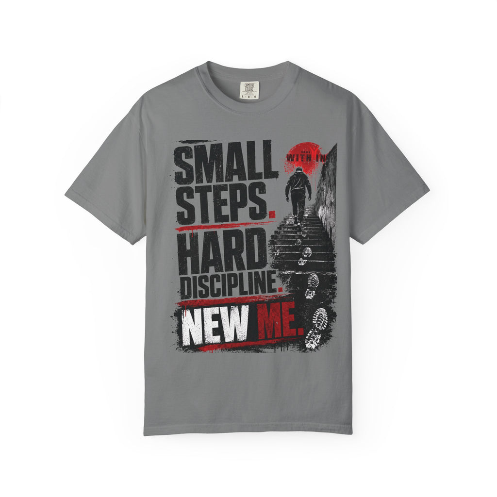 ForgedWithin tee "Small Steps. Hard Discipline. New Me."