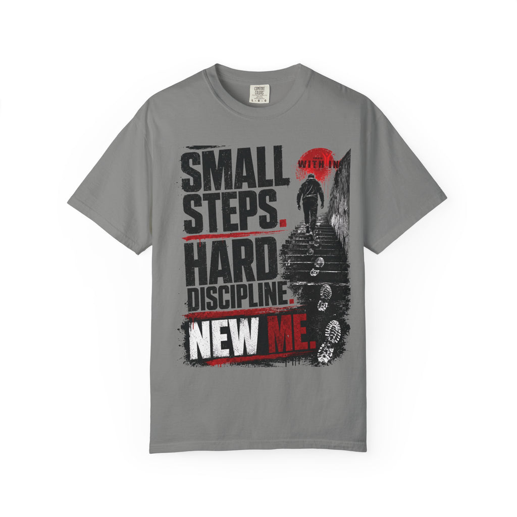 ForgedWithin tee "Small Steps. Hard Discipline. New Me."