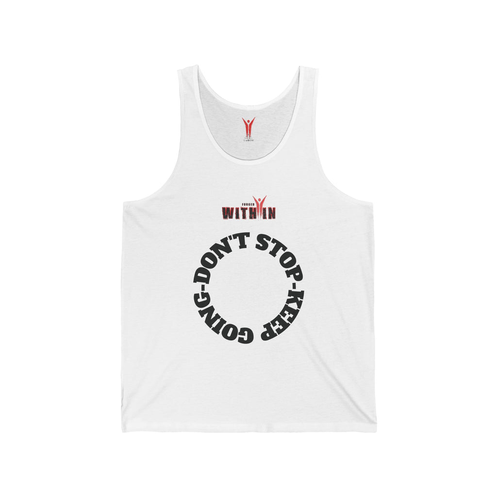 Don't Stop Keep Going Tank Top — Motivational Fitness Jersey Tank