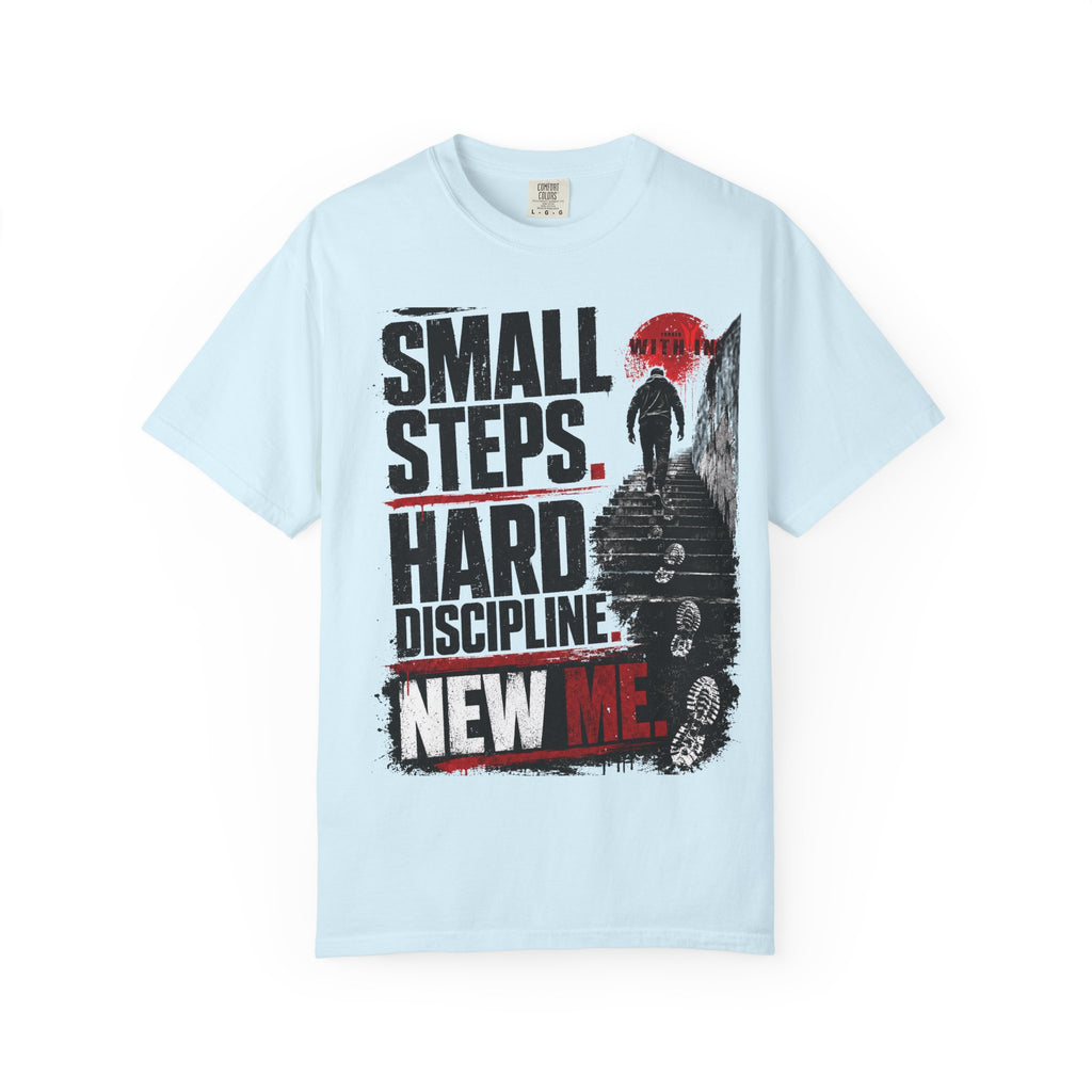 ForgedWithin tee "Small Steps. Hard Discipline. New Me."